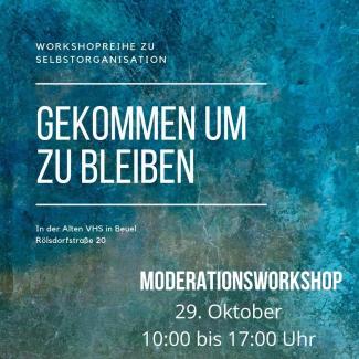 Plakat "Gekommen um zu bleiben" - Workshops zur Selbstorganisation